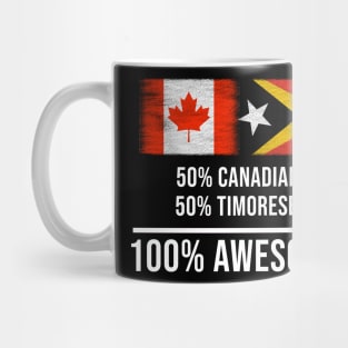 50% Canadian 50% Timorese 100% Awesome - Gift for Timorese Heritage From East Timor Mug